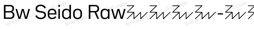 Bw Seido Raw字体下载字体转换